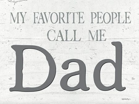 BOY640 - My Favorite People Call Me Dad - 16x12 For Sale